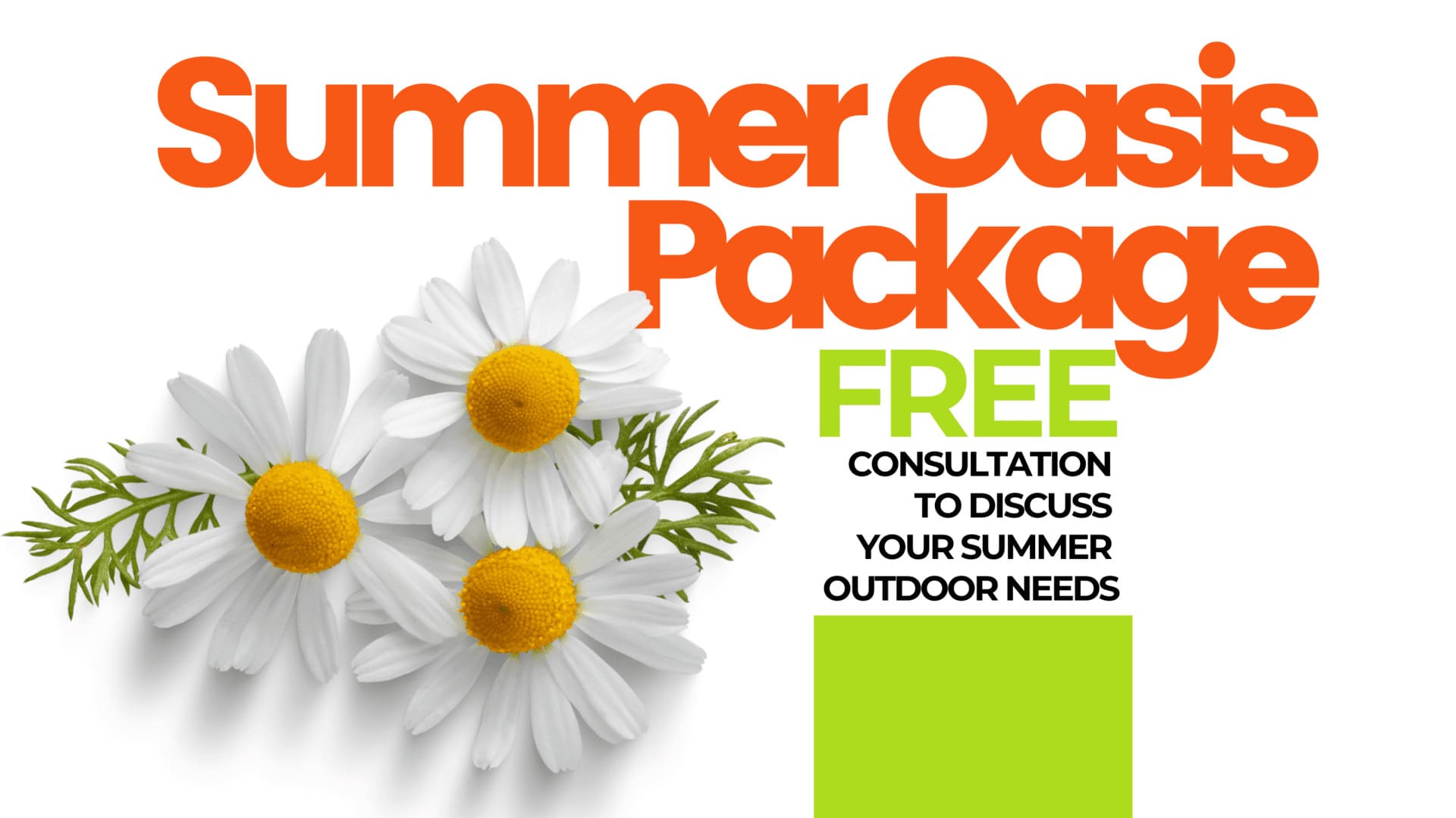 Summer oasis package. Free consultation to discuss your summer outdoor need